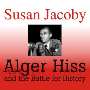 Alger Hiss and the Battle for History thumbnail
