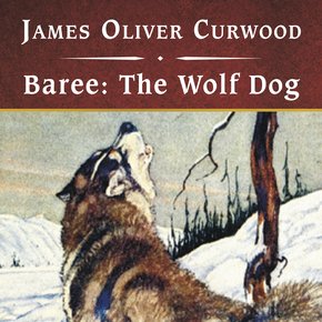 Baree: The Wolf Dog thumbnail