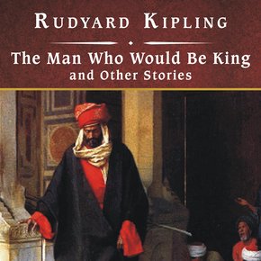 The Man Who Would Be King and Other Stories thumbnail