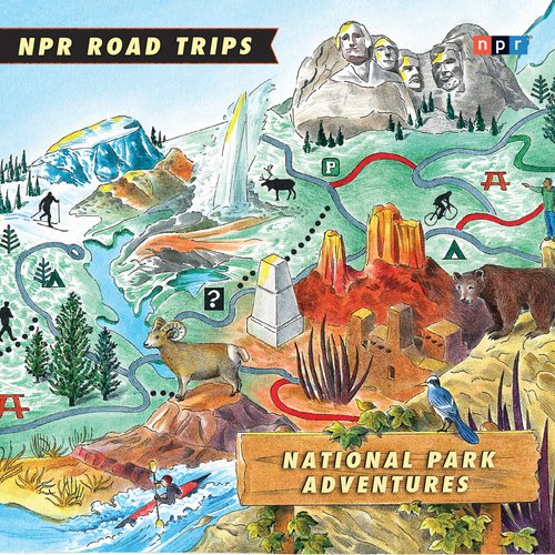 NPR Road Trips: National Park Adventures