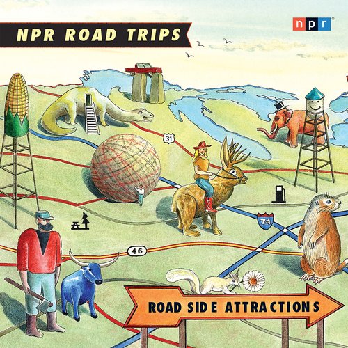 NPR Road Trips: Roadside Attractions