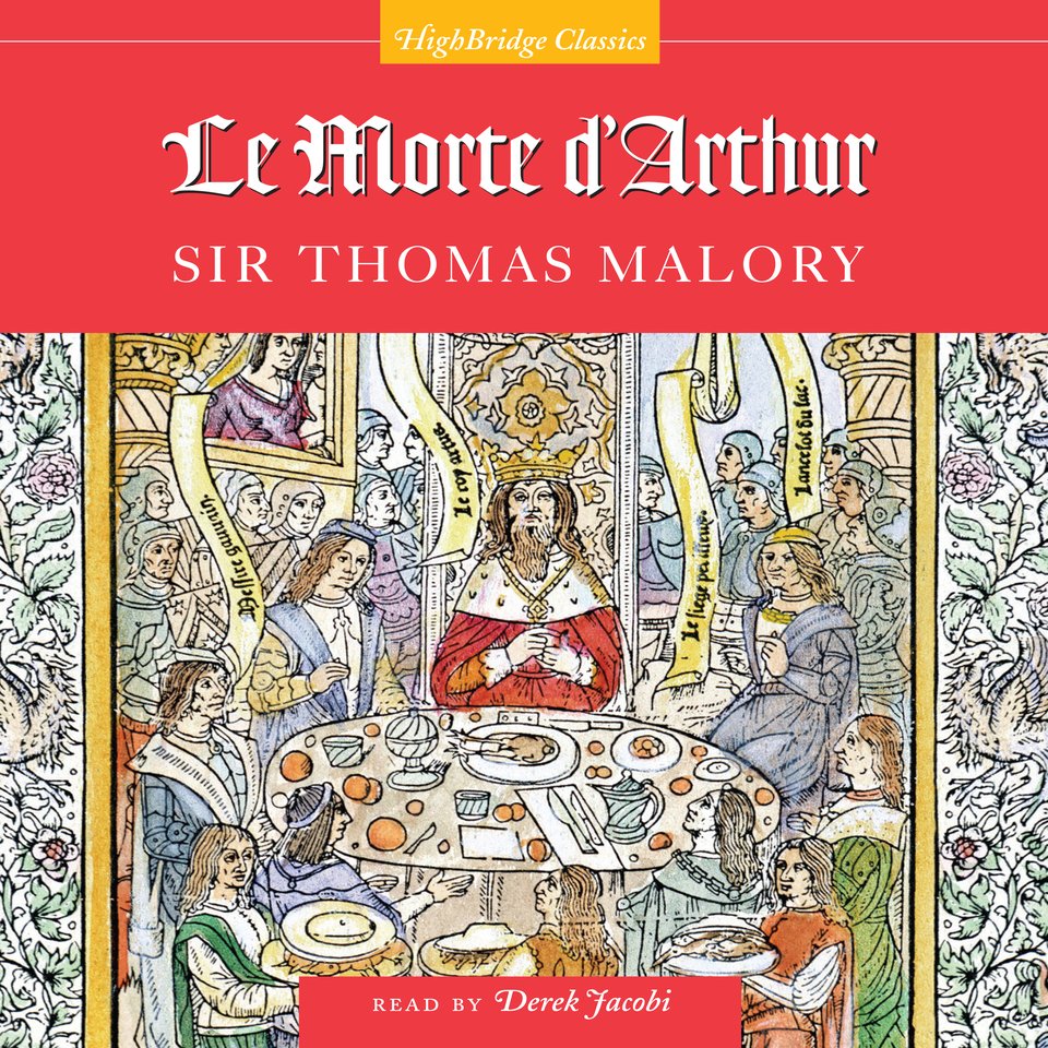 Le Morte D'Arthur (Abridged) audiobook by Sir Thomas Malory, narrated ...