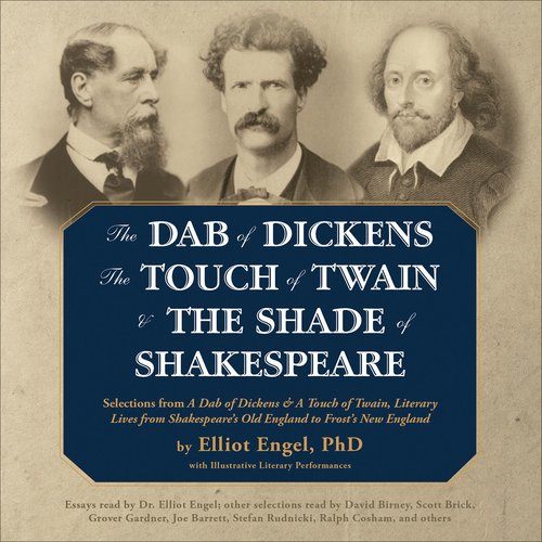 The Dab of Dickens The Touch of Twain and The Shade of Shakespeare