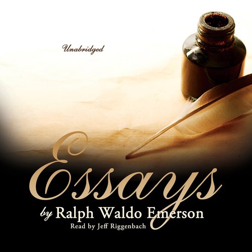 Essays by Ralph Waldo Emerson