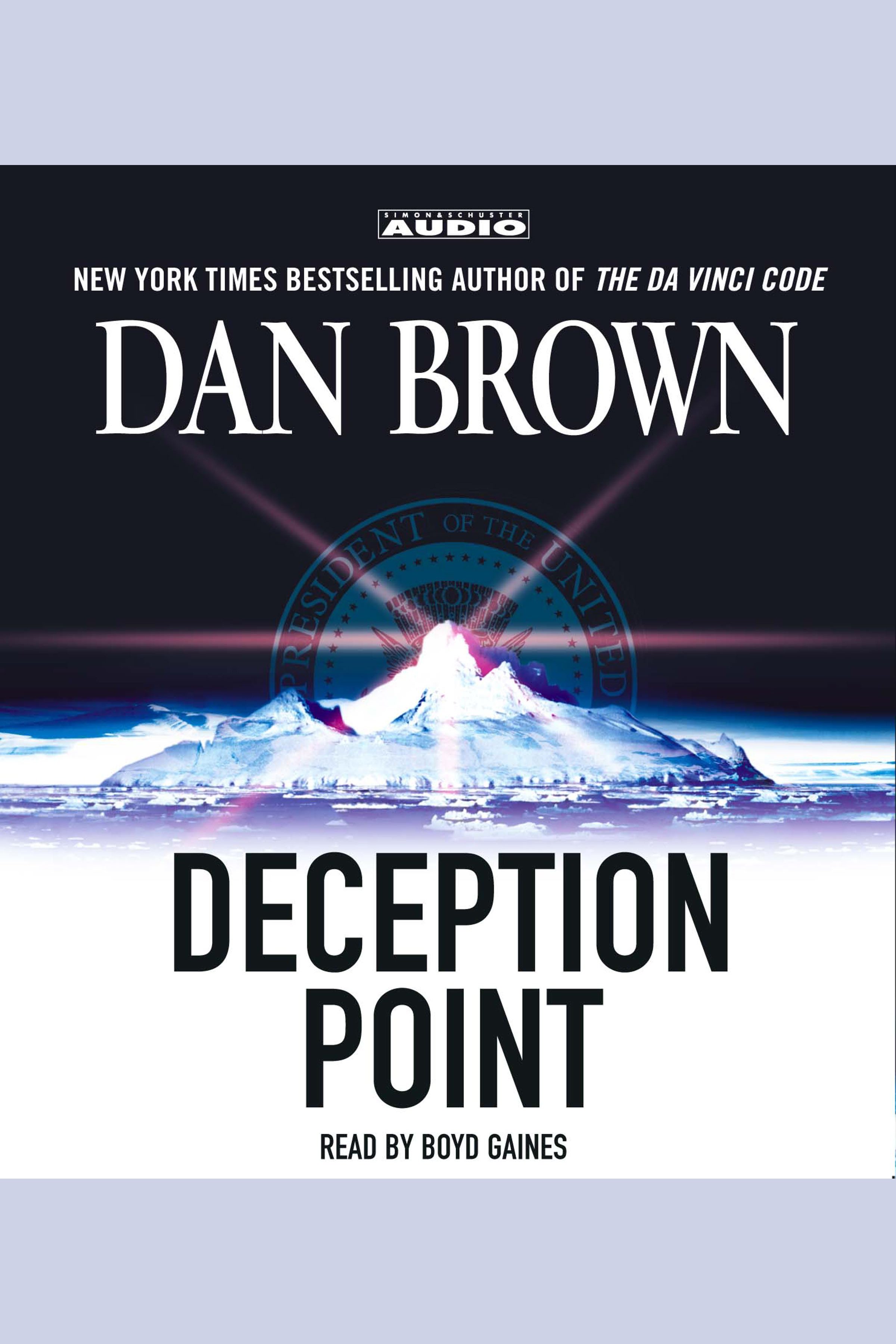 Дэн браун точка. Dan Brown 2003. Dan Brown "Deception point". Dan Brown Deception point Cover. Дэн Браун точка обмана аудиокнига.