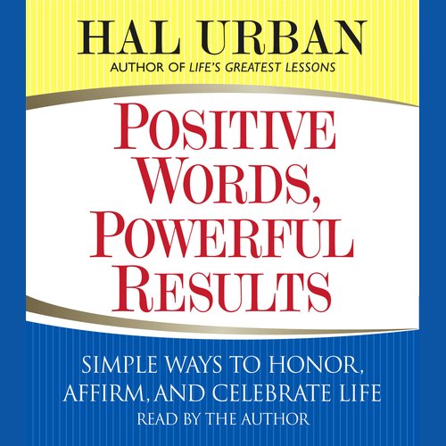 Positive Words Powerful Results