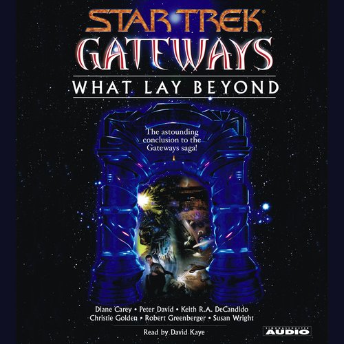 Star Trek: Gateways: What Lay Beyond