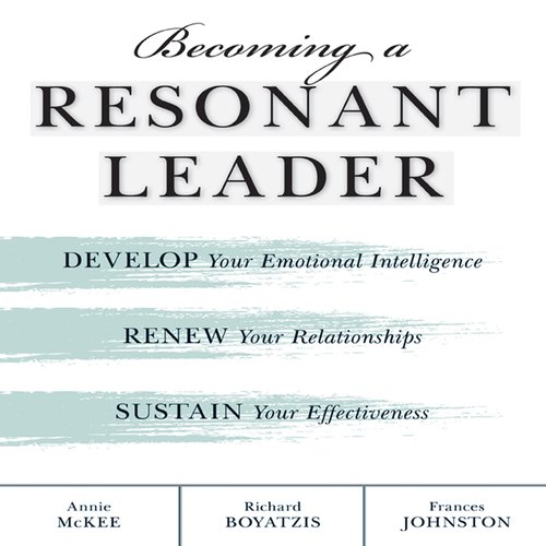 Becoming a Resonant Leader