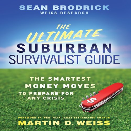 The Ultimate Suburban Survivalist Guide