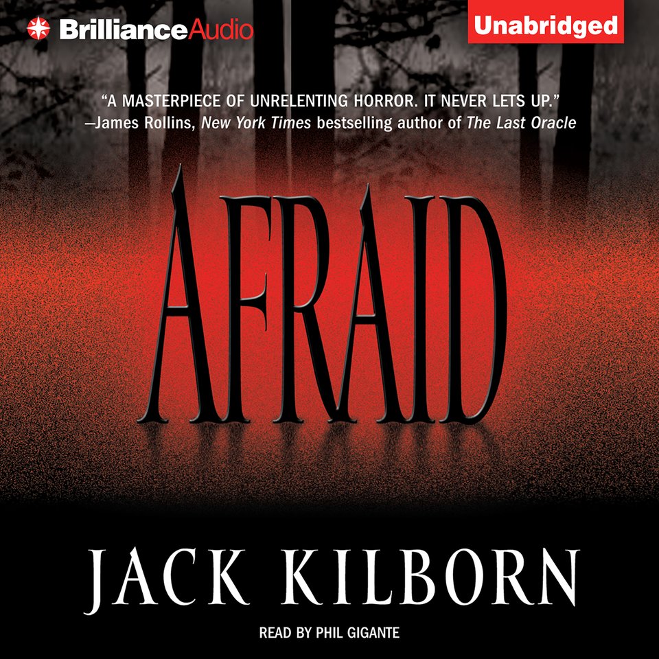 Afraid by Jack Kilborn Audiobook