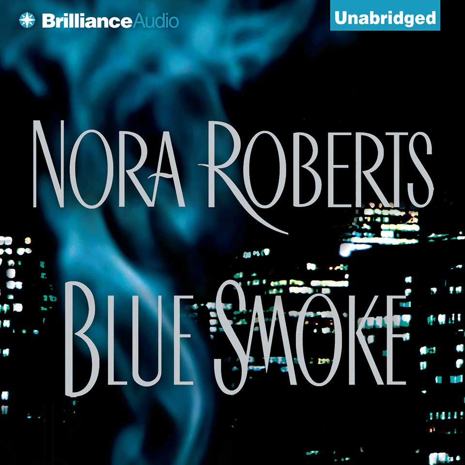 Blue Smoke by Nora Roberts