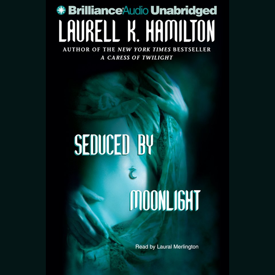 Seduced by Moonlight by Laurell K. Hamilton - Audiobook