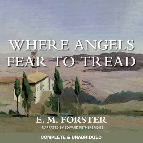 Where Angels Fear to Tread