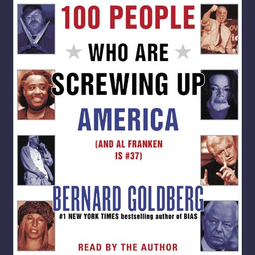 100 People Who Are Screwing Up America