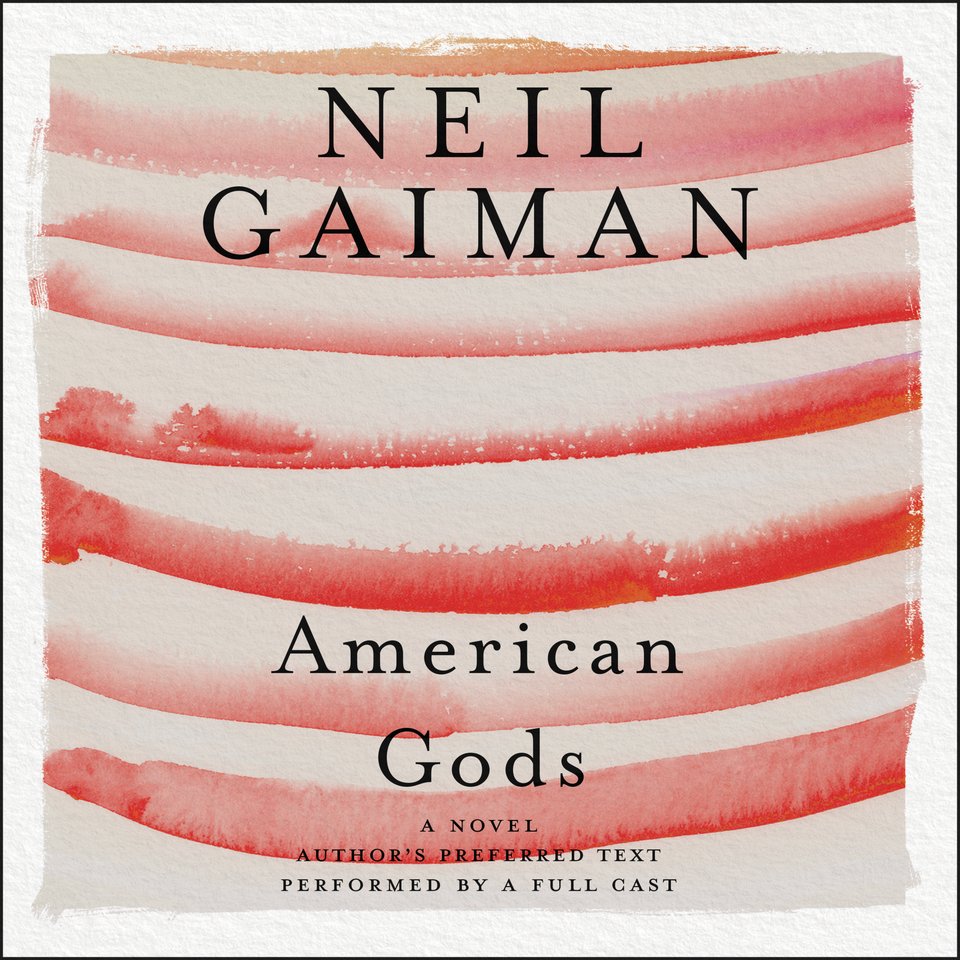 American Gods The Tenth Anniversary Edition Audiobook By Neil Gaiman Chirp