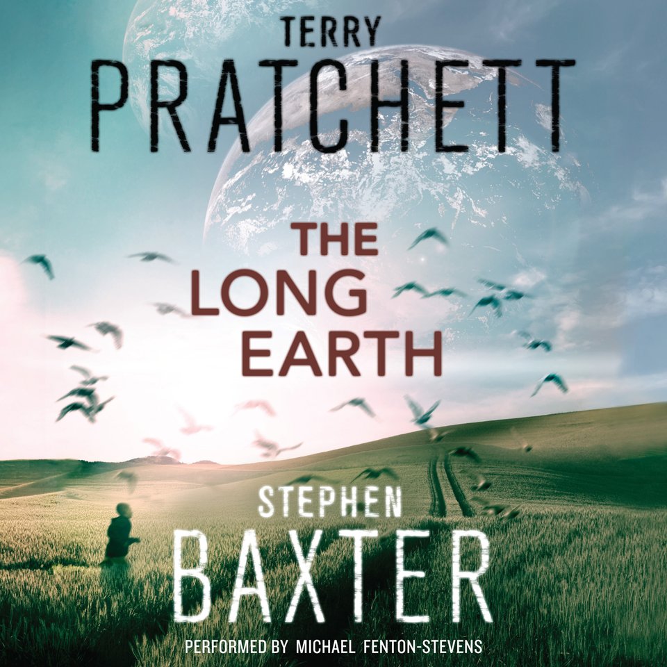 The Long Earth - Audiobook, By Stephen Baxter & Terry Pratchett 