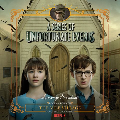 A Series of Unfortunate Events #7: The Vile Village