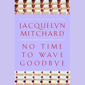 No Time to Wave Goodbye thumbnail