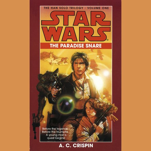 Star Wars: The Han Solo Trilogy: The Paradise Snare