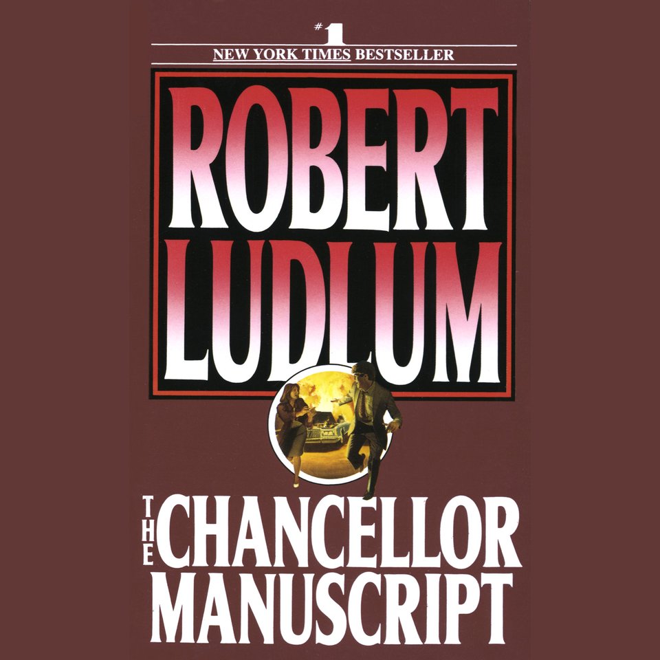 The Chancellor Manuscript by Robert Ludlum