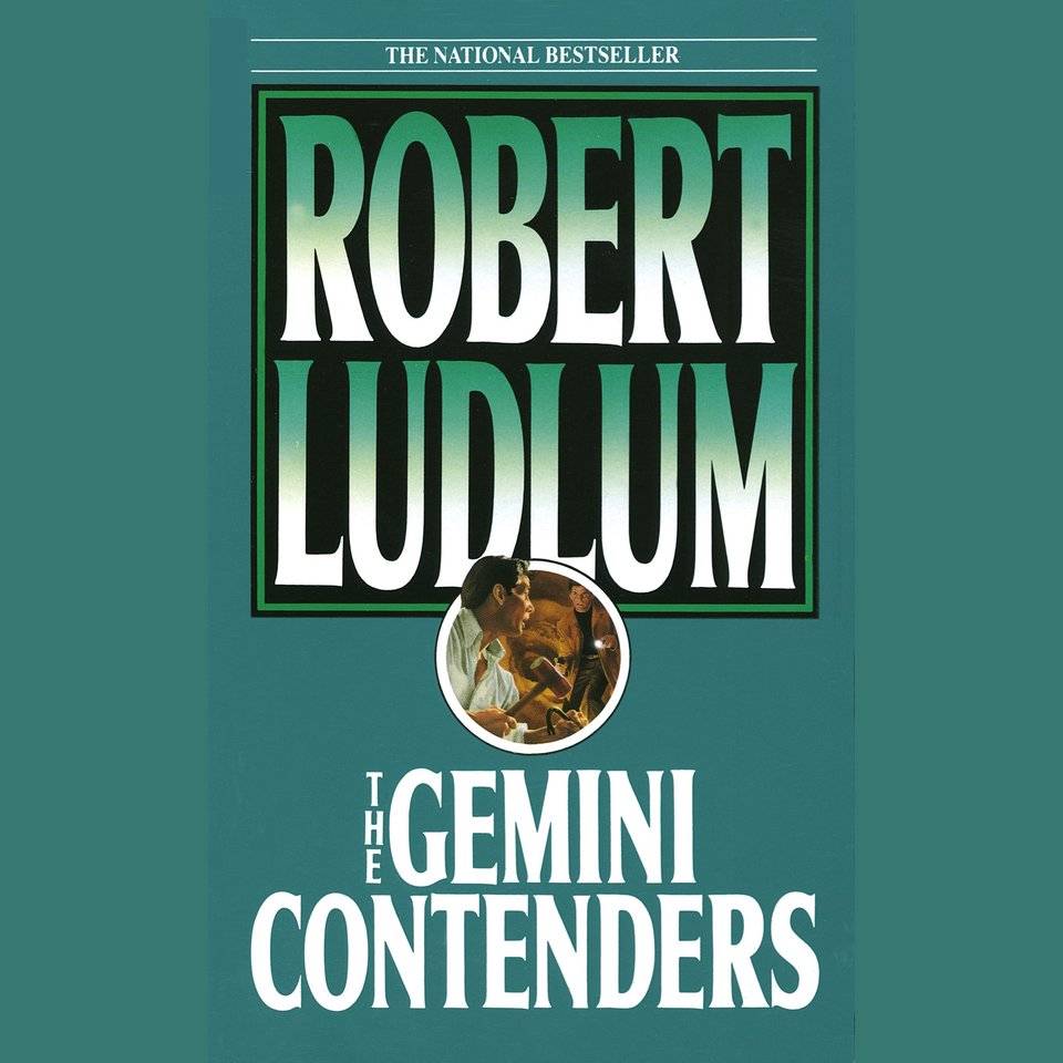 The Gemini Contenders by Robert Ludlum