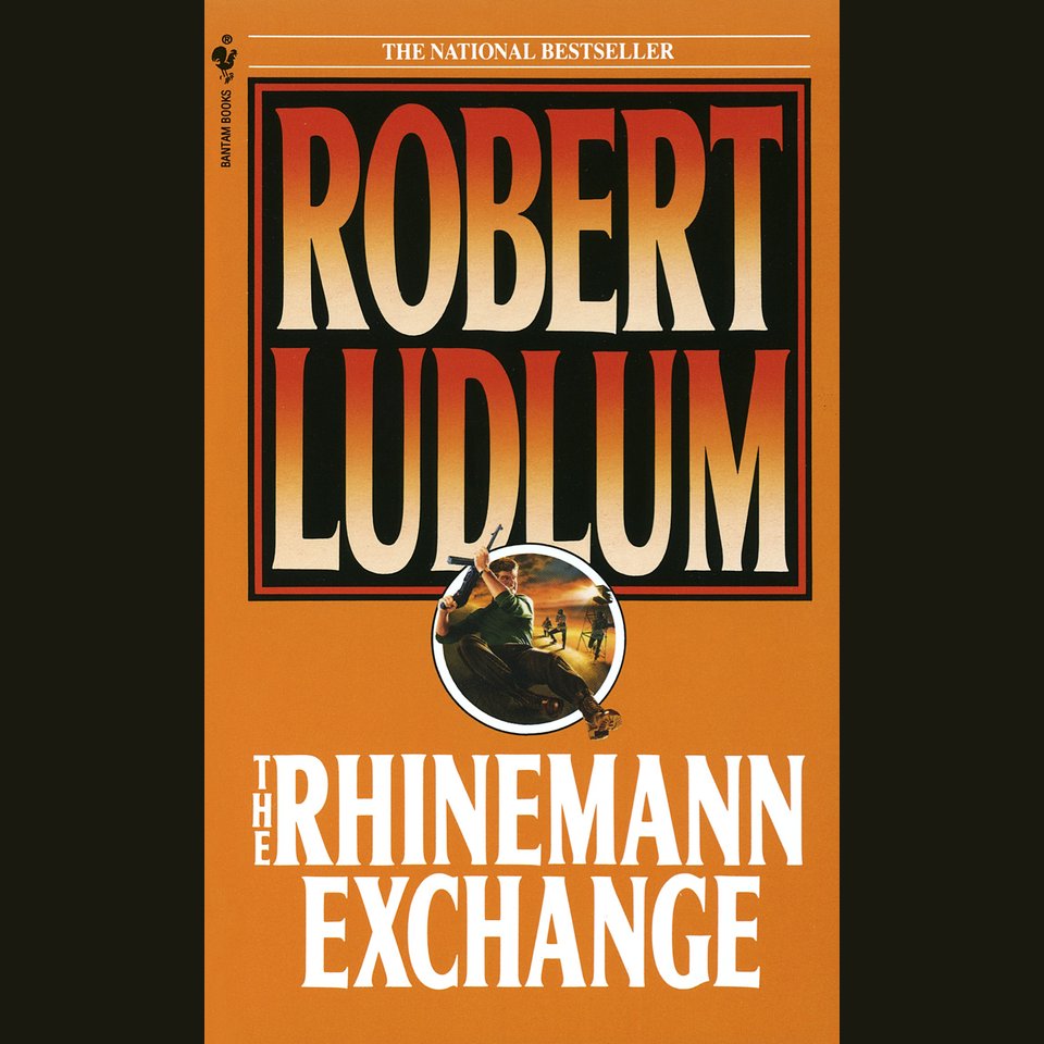 The Rhinemann Exchange by Robert Ludlum