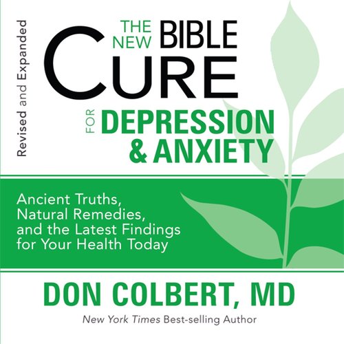 The New Bible Cure for Depression and Anxiety