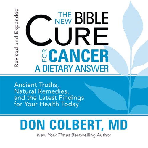 The New Bible Cure for Cancer