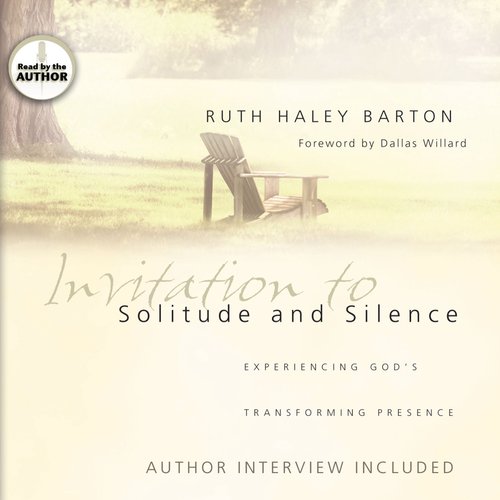 Invitation to Solitude and Silence