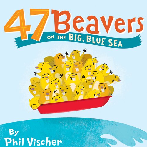 47 Beavers on the Big Blue Sea