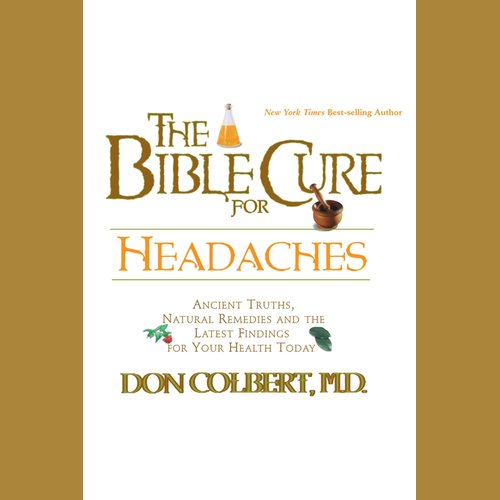 The Bible Cure for Headaches