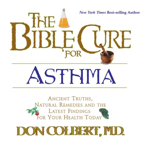 The Bible Cure for Asthma