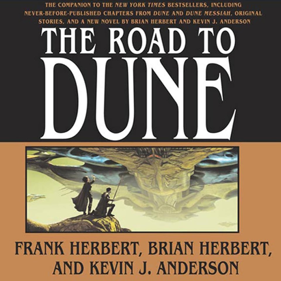 The Road To Dune - Audiobook By Collected Authors Chirp