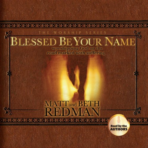 Blessed Be Your Name