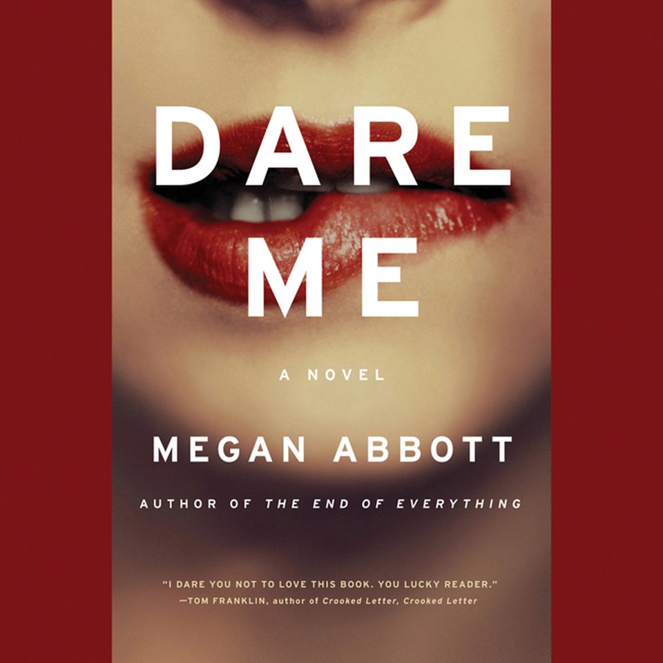 Dare Me Audiobook By Megan Abbott Chirp