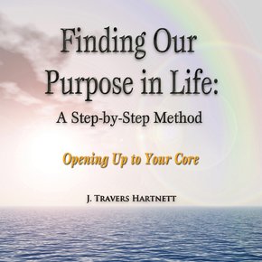 Finding Our Purpose in Life: A Step-by-Step Method thumbnail