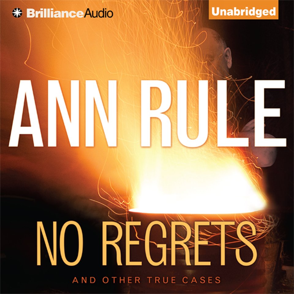 No Regrets by Ann Rule
