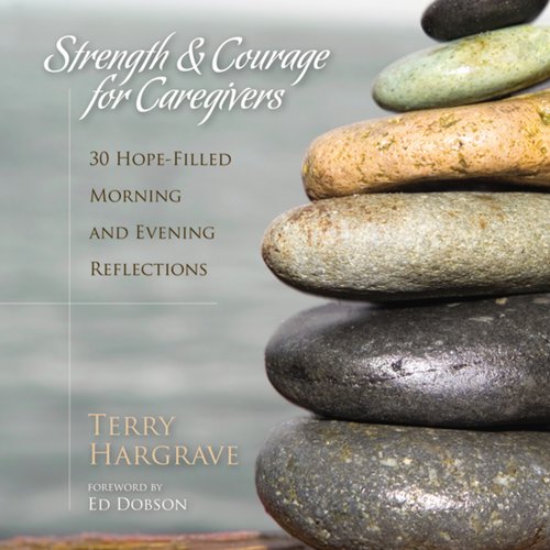 Strength and Courage for Caregivers