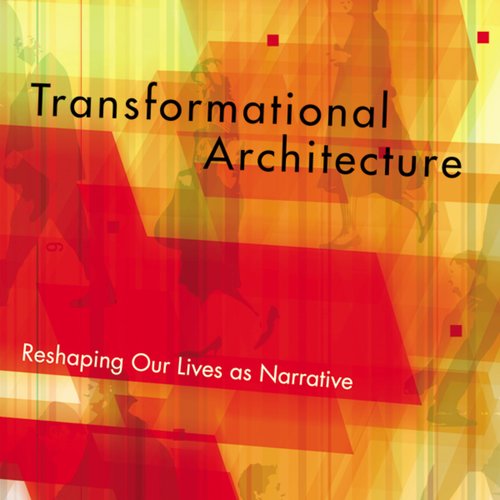 Transformational Architecture