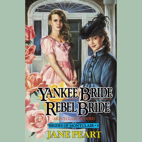 Yankee Bride / Rebel Bride