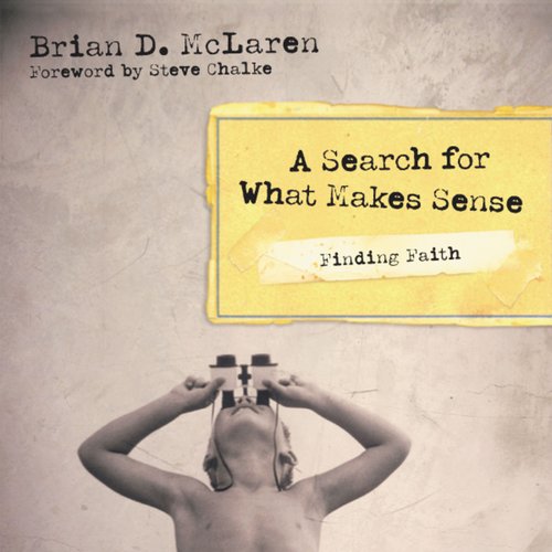 Finding Faith: A Search for What Makes Sense