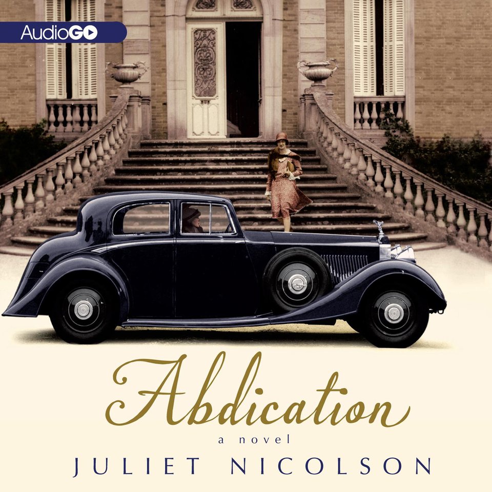 Abdication by Juliet Nicolson