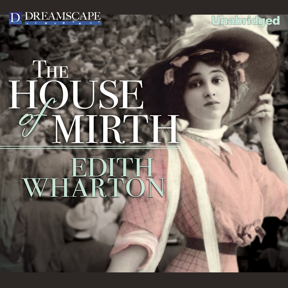 The House of Mirth Audiobook, by Edith Wharton Chirp