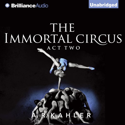 Immortal Circus, The: Act Two