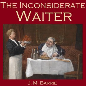 The Inconsiderate Waiter thumbnail