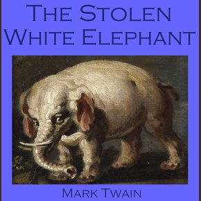 The Stolen White Elephant thumbnail