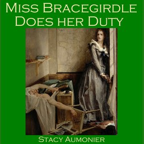 Miss Bracegirdle Does Her Duty thumbnail