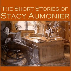 The Short Stories of Stacy Aumonier thumbnail