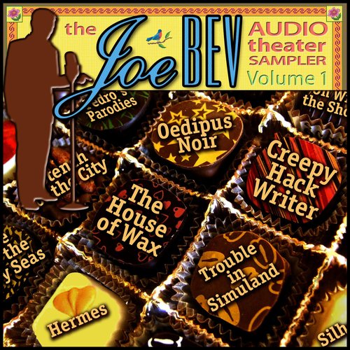 Joe Bev Audio Theater Sampler The Volume 1