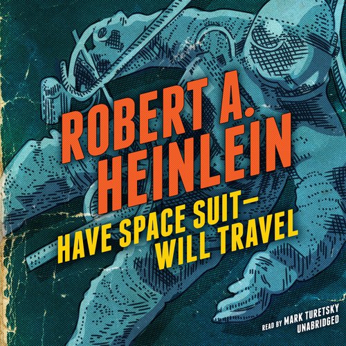 Have Space Suit - Will Travel